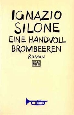Eine Handvoll Brombeeren - Silone, Ignazio
