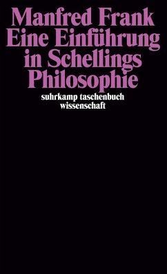 Eine Einführung in Schellings Philosophie - Frank, Manfred