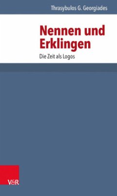 Nennen und Erklingen - Georgiades, Thrasybulos G.