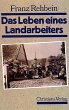 Das Leben eines Landarbeiters - Bild 1