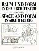 Raum und Form in der Architektur\Space and Form in Architecture