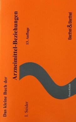 Das kleine Buch der Arzneimittel-Beziehungen - Seider, I.
