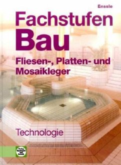 Cover Fliesen-, Platten- und Mosaikleger, Technologie / Fachstufen Bau