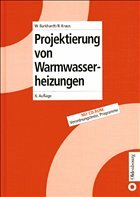 Projektierung der Warmwasserheizungen - Burkhart, Wolfgang / Kraus, Roland