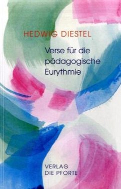 Verse für die pädagogische Eurythmie - Diestel, Hedwig