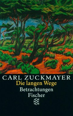 Die langen Wege - Zuckmayer, Carl