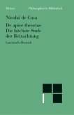 De apice theoriae. Die höchste Stufe der Betrachtung / Schriften in deutscher Übersetzung 19 De apice theoriae. Die höchste Stufe der Betrachtung / Schriften in deutscher Übersetzung 19