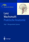 Kopf - Übergeordnete Systeme / Praktische Anatomie Bd.1/1A
