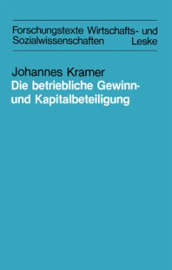 Die betriebliche Gewinn- und Kapitalbeteiligung - Kramer, Johannes