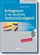 Erfolgreich in die berufliche Selbstständigkeit - Kirschbaum, Günter / Naujoks, Wilfried