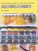 Das große Buch vom Malen mit Aquarellfarben