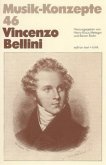 Vincenzo Bellini / Musik-Konzepte (Neue Folge) 46