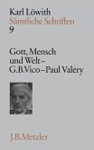 Gott, Mensch und Welt in der Philosophie der Neuzeit, G. B. Vico und Paul Valery / Sämtliche Schriften, 9 Bde. Bd.9