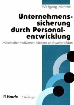 Unternehmenssicherung durch Personalentwicklung - Mentzel, Wolfgang