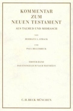 Kommentar zum Neuen Testament aus Talmud und Midrasch Bd. 1: Das Evangelium nach Matthäus / Kommentar zum Neuen Testament, 6 Bde. Bd.1 - Billerbeck, Paul;Strack, Hermann L.