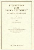 Kommentar zum Neuen Testament aus Talmud und Midrasch Bd. 4: Exkurse zu einzelnen Stellen des Neuen Testaments / Kommentar zum Neuen Testament, 6 Bde. 4