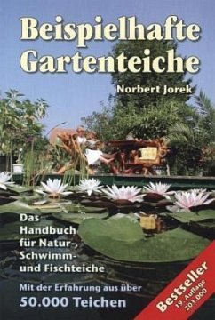 Beispielhafte Gartenteiche - Jorek, Norbert