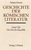 Geschichte der römischen Literatur Tl. 1: Die römische Literatur in der Zeit der Republik / Handbuch der Altertumswissenschaft Abt. 8, Bd.1