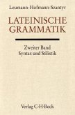 Lateinische Grammatik / Handbuch der Altertumswissenschaft Bd. II, 2.2, Tl.2