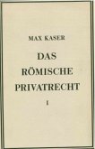 Das römische Privatrecht / Handbuch der Altertumswissenschaft Abt.10, 3/3, Abschn.1