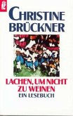 Lachen, um nicht zu weinen Lachen, um nicht zu weinen