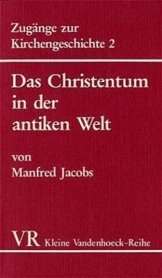 Das Christentum in der antiken Welt - Jacobs, Manfred