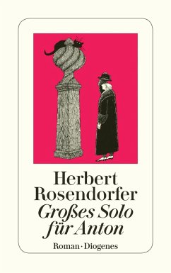 Großes Solo für Anton - Rosendorfer, Herbert