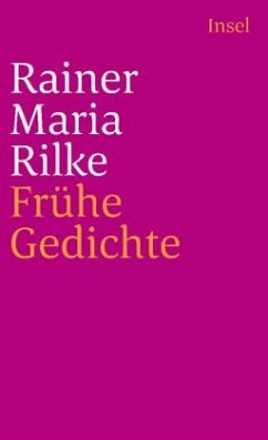 Frühe Gedichte - Rilke, Rainer Maria
