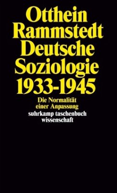Deutsche Soziologie 1933-1945 - Rammstedt, Otthein