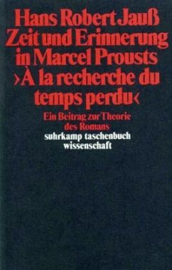Zeit und Erinnerung in Marcel Prousts »A la recherche du temps perdu« - Jauß, Hans Robert