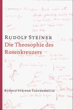 Die Theosophie des Rosenkreuzers - Steiner, Rudolf