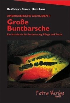 Amerikanische Cichliden 2. Große Buntbarsche - Linke, Horst; Staeck, Wolfgang