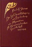 Die Weihnachtstagung zur Begründung der Allgemeinen Anthroposophischen Gesellschaft 1923/24