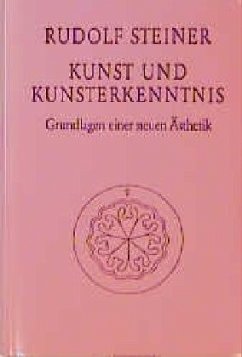 Kunst und Kunsterkenntnis - Steiner, Rudolf