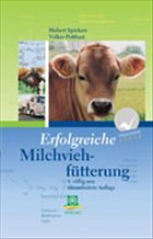 Erfolgreiche Milchviehfütterung - Spiekers, Hubert / Potthast, Volker