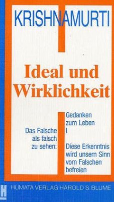 Ideal und Wirklichkeit - Krishnamurti, Jiddu