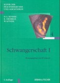 Schwangerschaft / Klinik der Frauenheilkunde und Geburtshilfe (KFG) Bd.4, Tl.1