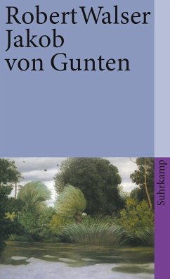 Jakob von Gunten - Walser, Robert