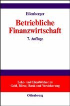 Betriebliche Finanzwirtschaft - Eilenberger, Guido