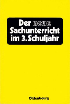 Cover Der neue Sachunterricht - Grundlagen und Unterrichtsmodelle / 3. Schuljahr