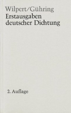 Erstausgaben deutscher Dichtung - Wilpert, Gero von;Gühring, Adolf