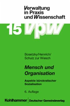 Mensch und Organisation - Bosetzky, Horst;Heinrich, Peter;Schulz zur Wiesch, Jochen