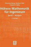 Höhere Mathematik für Ingenieure. Bd. 1: Analysis – Mit 230 Figuren, zahlreichen Beispielen und 81 Übungen, zum Teil mit Lösungen