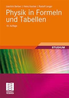 Physik in Formeln und Tabellen - Berber, Joachim / Kacher, Heinz / Langer, Rudolf