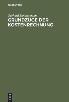 Grundzüge der Kostenrechnung - Zimmermann, Gebhard