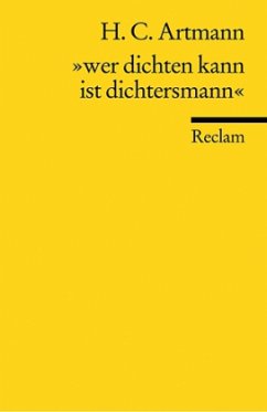 'wer dichten kann ist dichtersmann' - Artmann, Hans C.