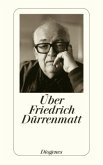 Über Friedrich Dürrenmatt
