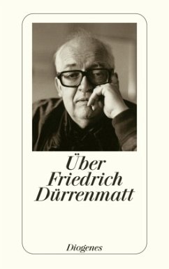 Über Friedrich Dürrenmatt - Dürrenmatt, Friedrich