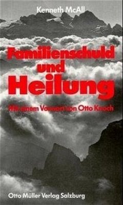 Familienschuld und Heilung - McAll, Kenneth