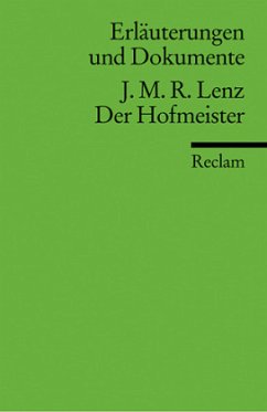 Erläuterungen und Dokumente zu Jacob Michael Reinhold Lenz: Der Hofmeister - Voit, Friedrich
